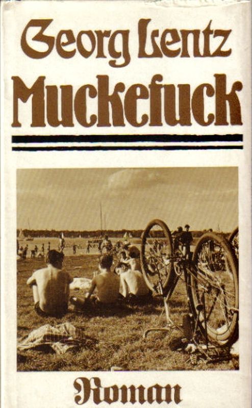 Lentz,Georg  Muckefuck 