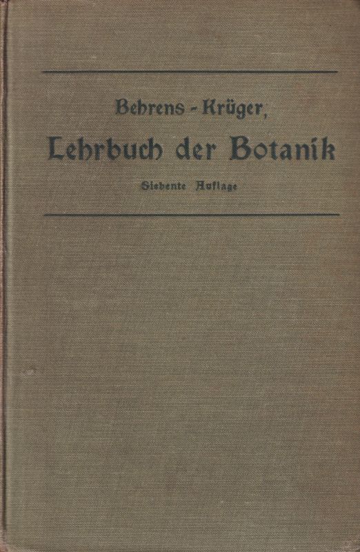 Behrens,Wilhelm Julius  Lehrbuch der Botanik 
