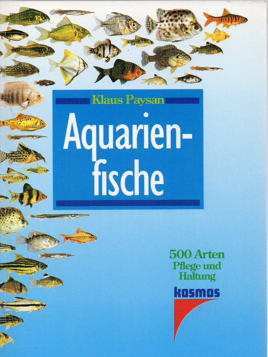 Paysan,Klaus  Aquarienfische 