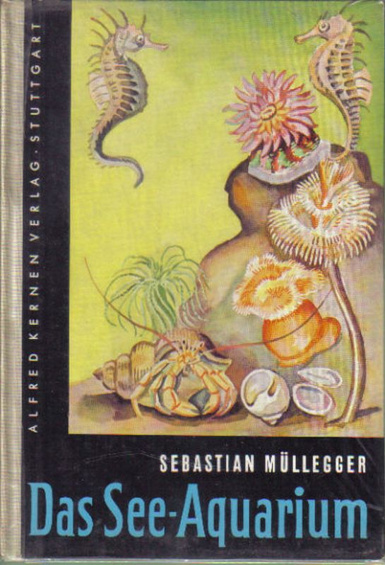 Müllegger,Sebastian  Das Seeaquarium 