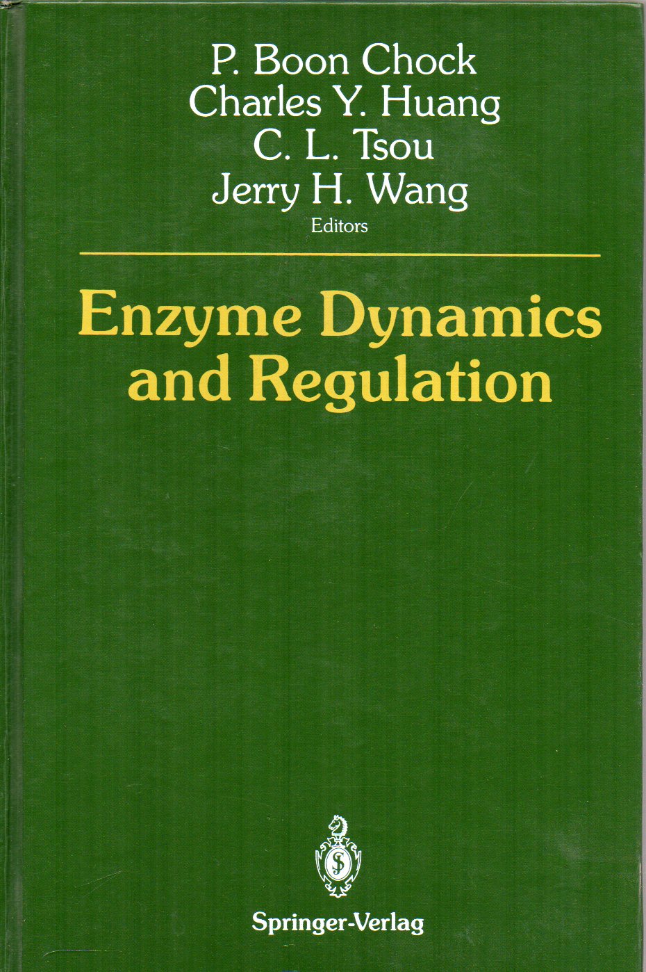 Boon Chock,P.+Ch.Y.Huang+C.L.Tsou+J.H.Wang  Enzyme Dynamics and Regulation 