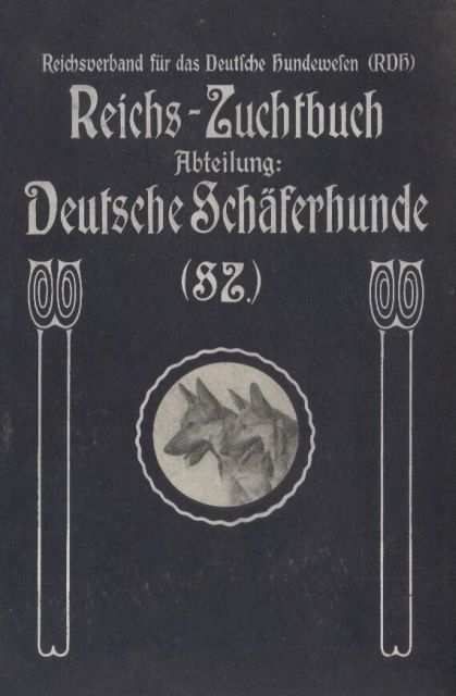 Reichsverband für das Deutsche Hundewesen (RDH)  Reichs-Zuchtbuch Abteilung: Deutsche Schäferhunde (SZ) 