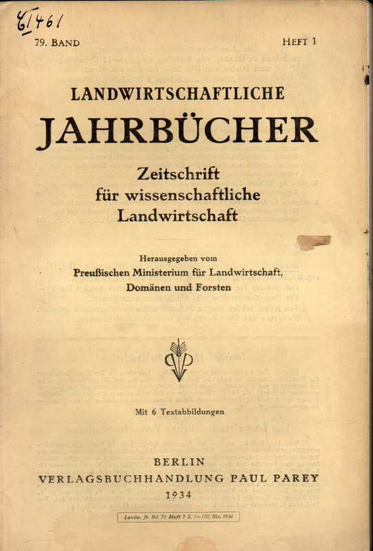 Landwirtschaftliche Jahrbücher  Landwirtschaftliche Jahrbücher 79.Band 1934 Heft 1 bis 6 (6 Hefte) 