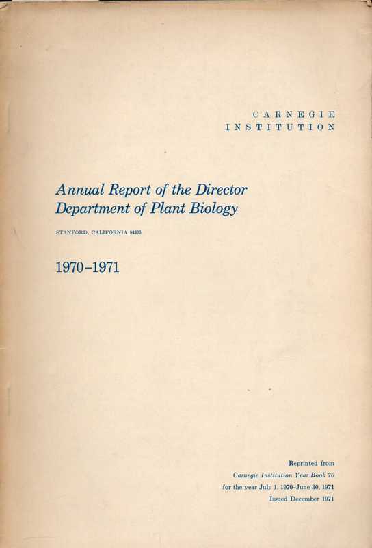 French,C.Stacy  Annual Report of the Director. Department of Plant Biology 1970 - 1971 