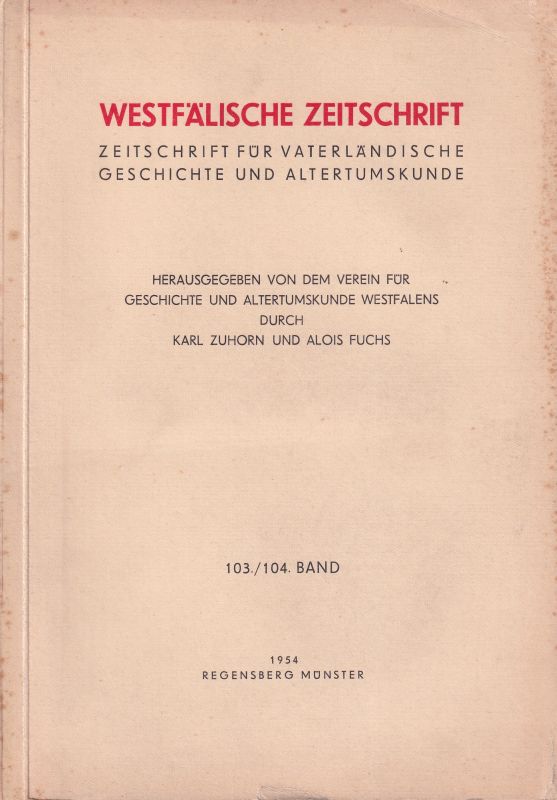 Westfälische Zeitschrift  Westfälische Zeitschrift 103./104. Band 1954 
