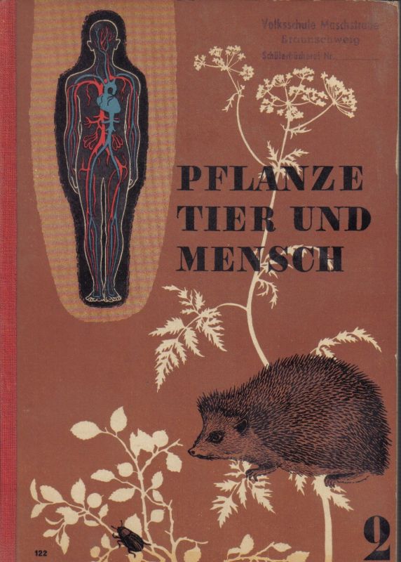 Kramer,Friedrich  Pflanze,Tier und Mensch 2./7.und 8.Schuljahr 