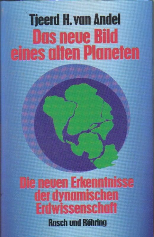 Andel,Tjeerd H.van  Das neue Bild eines alten Planeten 