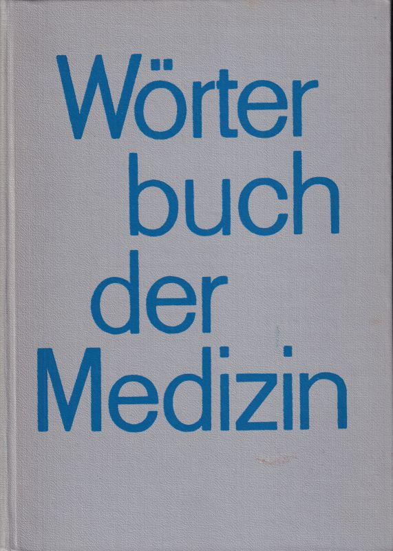 Zetkin,Maxim und Herbert Schaldach  Wörterbuch der Medizin 