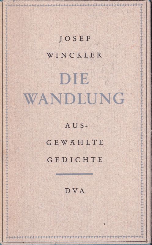 Winckler,Josef  Die Wandlung 