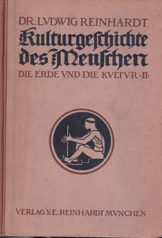 Reinhardt,Ludwig  Kulturgeschichte des Menschen 