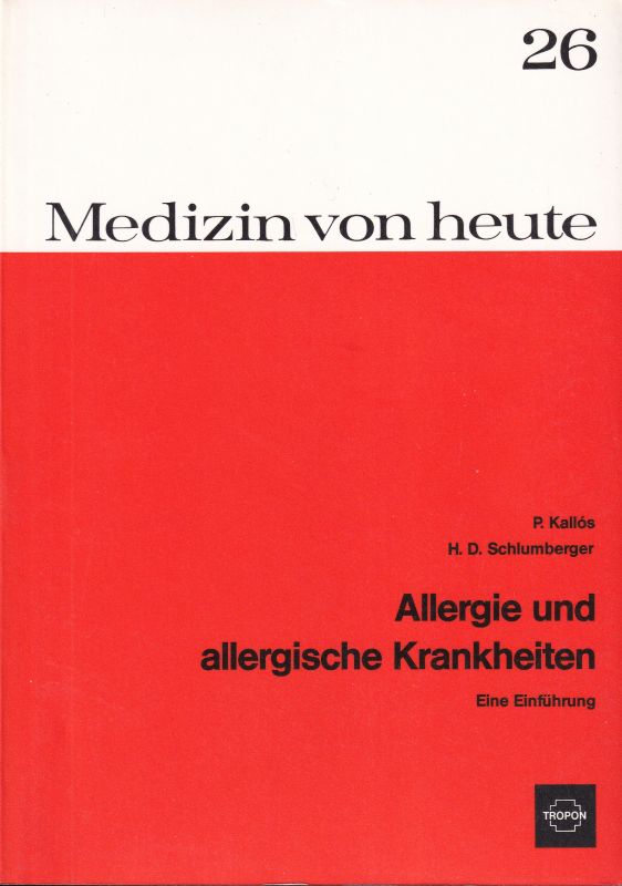 Kallos,P. und H.D.Schlumberger  Allergie und allergische Krankheiten 