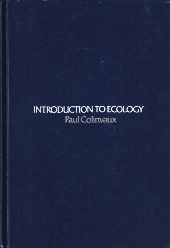 Colinvaux,Paul A.  Introduction to Ecology 
