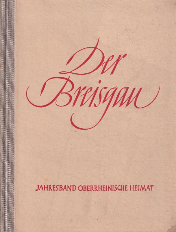 Busse,Hermann Eris  Oberrheinische Heimat Der Breisgau 