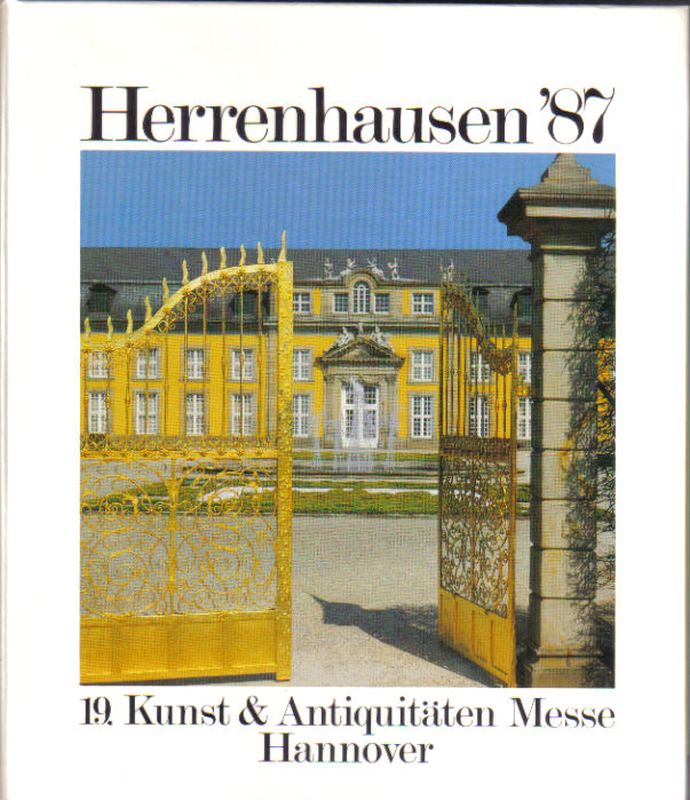 Herrenhausen '87  19.Kunst&Antiquitäten Messe Hannover 28.März-5.April '87 