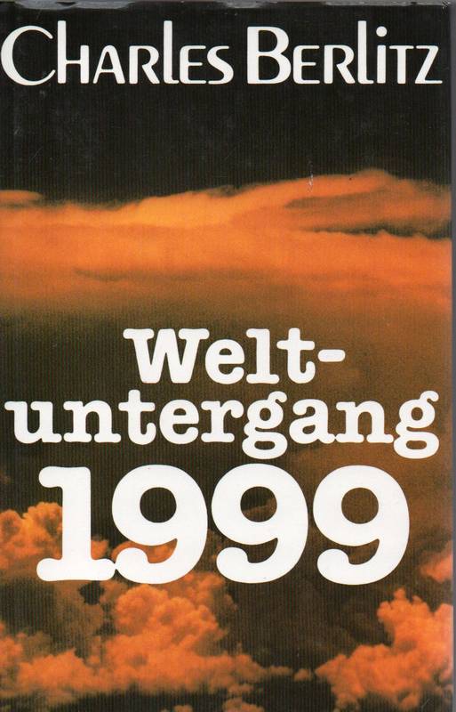 Berlitz,Charles  Weltuntergang 1999 