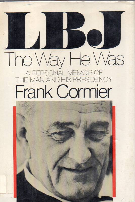 Cormier,Frank  LBJ The Way He Was 