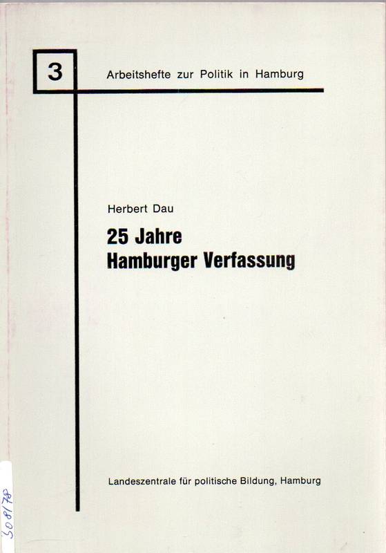 Dau,Herbert  25 Jahre Hamburger Verfassung 