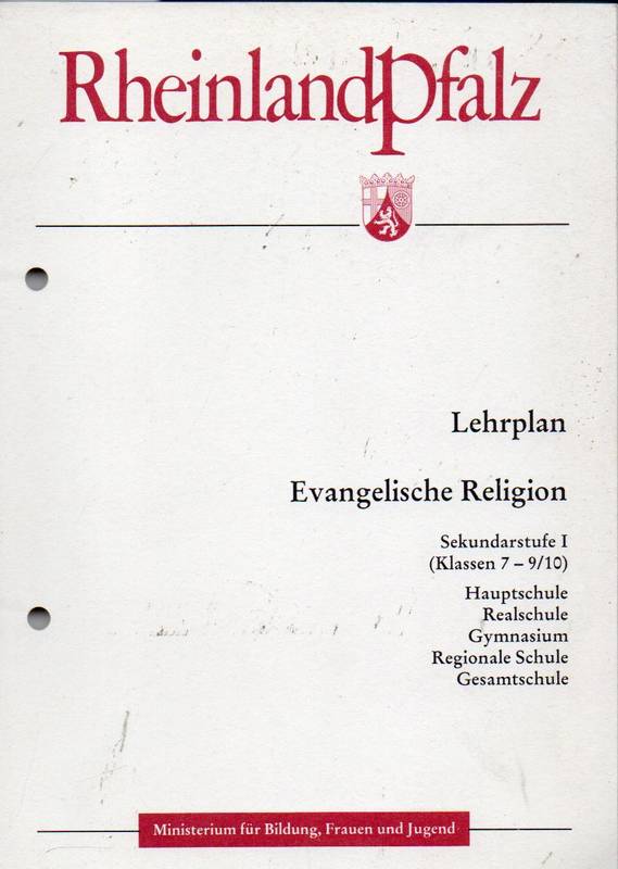 Ministerium für Bildung,Frauen und Jugend (Hsg.)  Lehrplan Evangelische Religion 