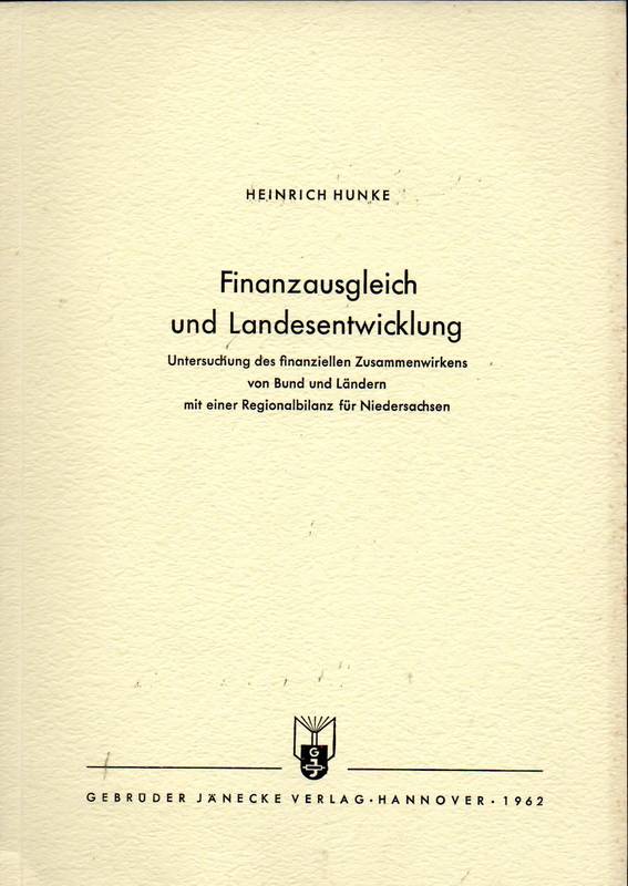 Hunke,Heinrich  Finanzausgleich und Landesentwicklung 