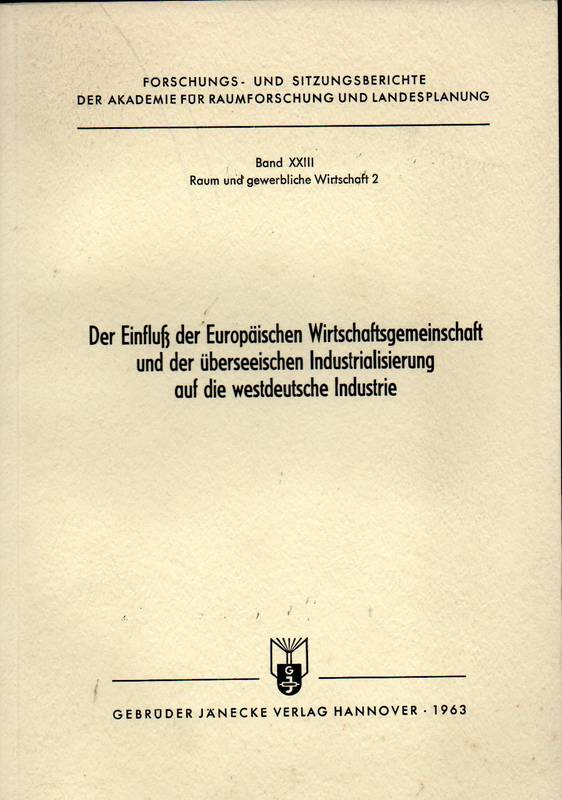 Egner,E.+H.Kahmann+F.Fabers+H.W.Schmidt u.a.  Der Einfluß der Europäischen Wirtschaftsgemeinschaft und der 