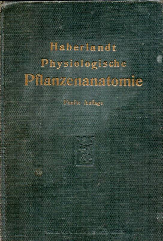 Haberlandt, G.  Physiologische Pflanzenanatomie 