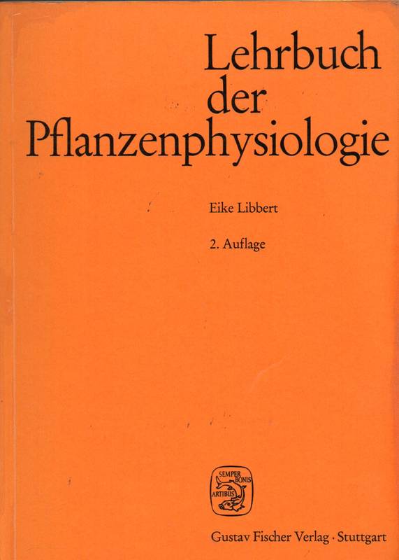 Libbert,Eike  Lehrbuch der Pflanzenphysiologie 