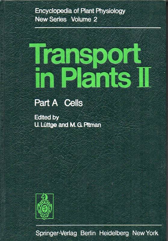 Lüttge,U.+M.G.Pitman  Transport in Plants II.Part A: Cells 