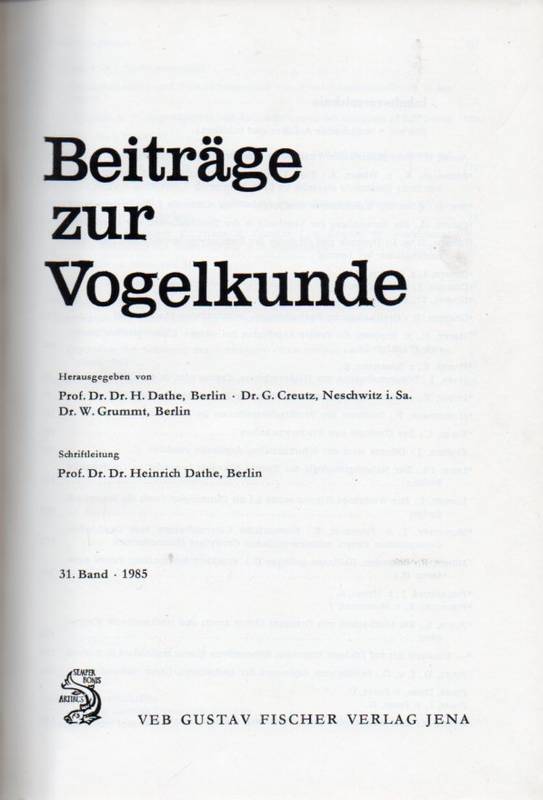 Beiträge zur Vogelkunde  Beiträge zur Vogelkunde 31. Band 1985, H.1/3 - 5/6 (Einzelhefte) 