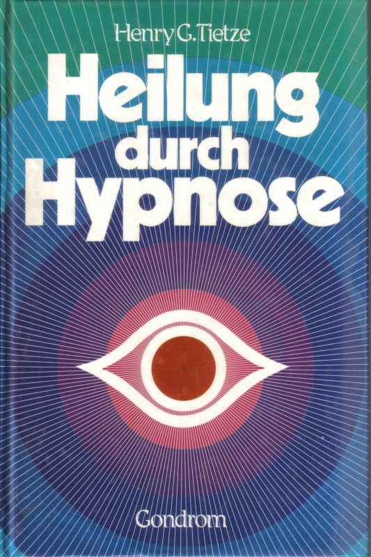 Tietze,Henry G.  Heilung durch Hypnose 