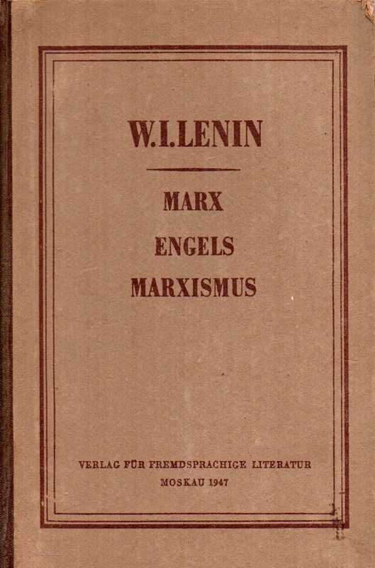 Lenin,W.I.  Marx Engels Marxismus 