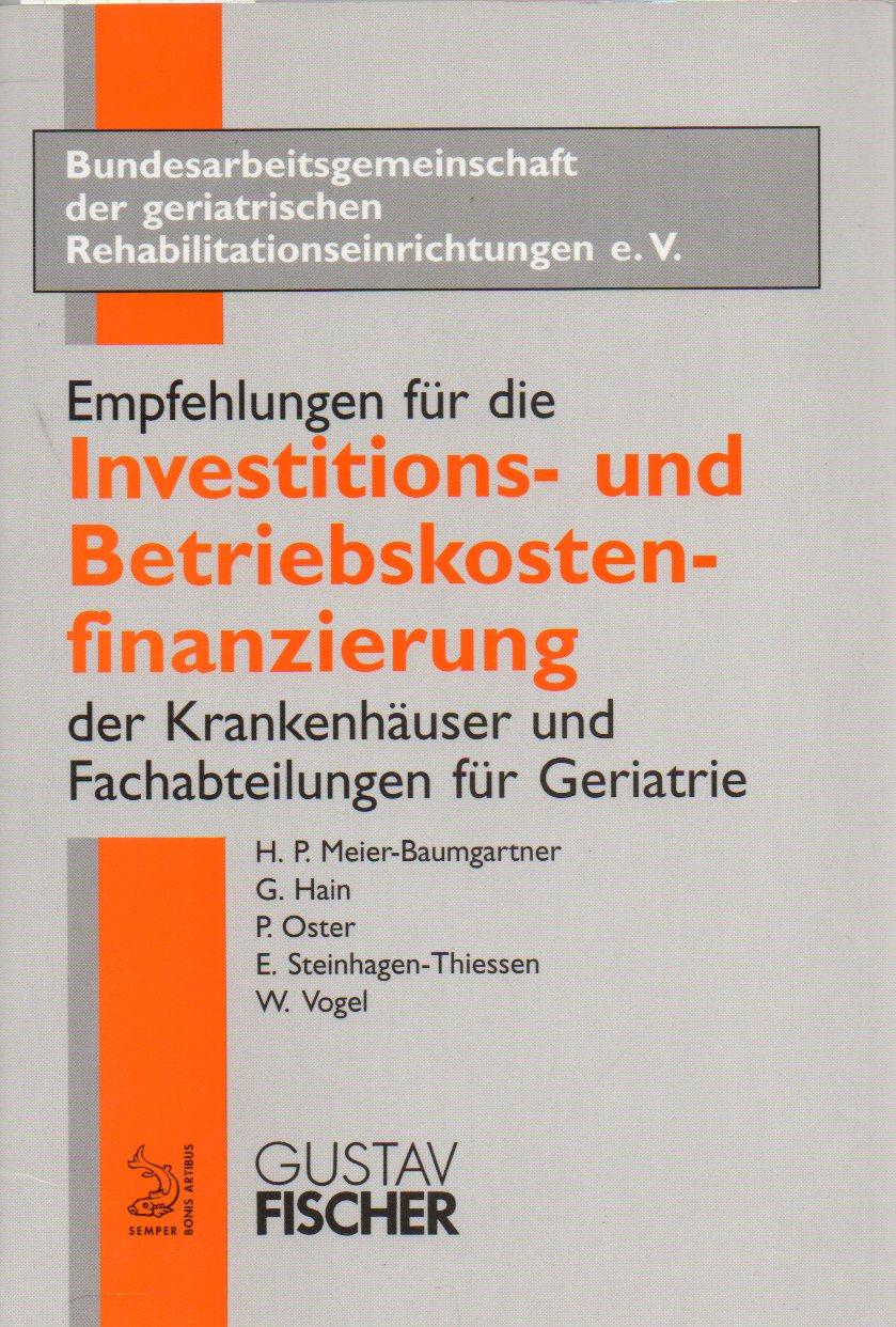 Meier-Baumgartner,H.-P.+G.Hain+P.Oster u.a.  Empfehlungen für die Investitions-und Betriebskostenfinanzierung der 