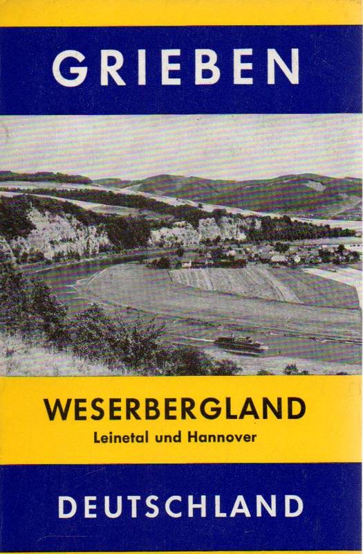 Grieben Reiseführer Band 45  Weserbergland.Leinetal und Hannover 
