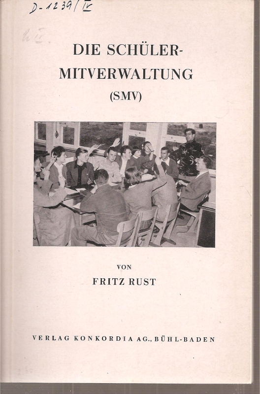 Rust,Fritz  Die Schülermitverwaltung (SMV) 