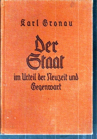 Gronau,Karl  Der Staat im Urteil der Neuzeit und Gegenwart 