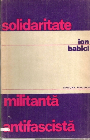 Babici,Ion  solidaritate militanta antifascista 