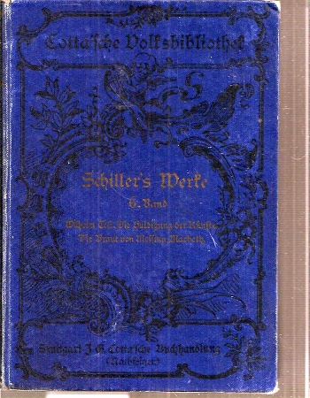 Schiller,Friedrich  Schillers sämtliche Werke in zwölf Bänden, hier nur Sechster Band 