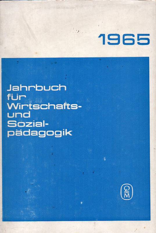 Abraham,K.+A.Dörschel+K.Herberts+weitere  Jahrbuch für Wirtschafts- und Sozialpädagogik 1965 