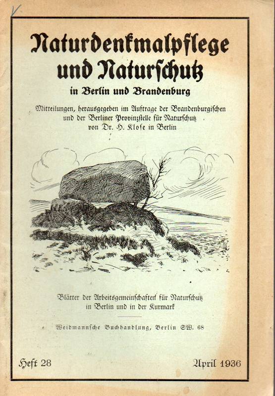 Naturdenkmalpflege und Naturschutz  in Berlin und Brandenburg.Heft 28.April 1936 