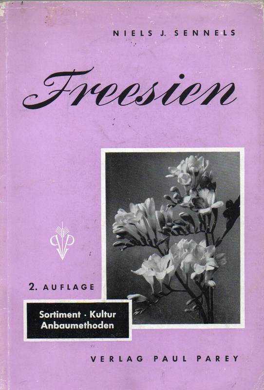 Sennels,Niels J.  Über die Kultur der Freesien 