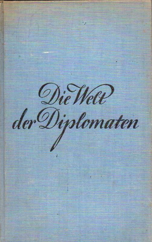 Eckardstein,Hermann von  Die Welt der Diplomaten 