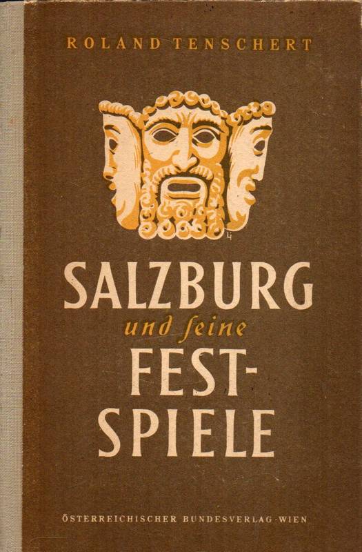 Tenschert,Roland  Salzburg und seine Festspiele 
