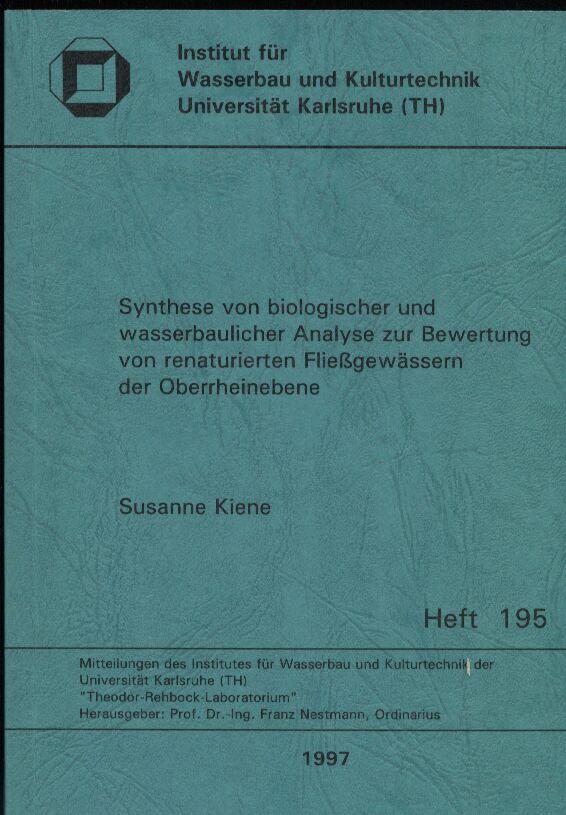 Kiene,Susanne  Synthese von biologischer und wasserbaulicher Analyse zur Bewertung 