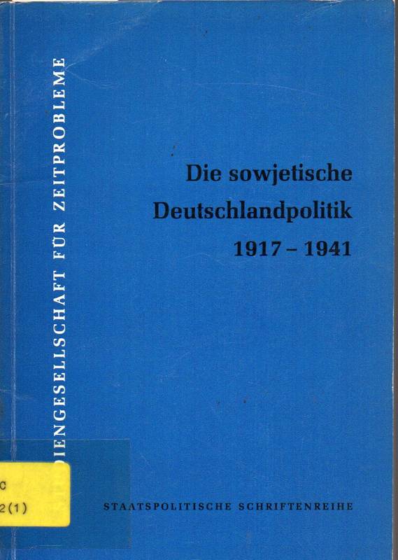 Studiengesellschaft für Zeitprobleme (Hsg.)  Die sowjetische Deutschlandpolitik 1917-1941 