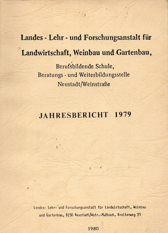 Landes-Lehr-und Forschungsanstalt für Wein-und  Gartenbau.Jahresbericht 1979 