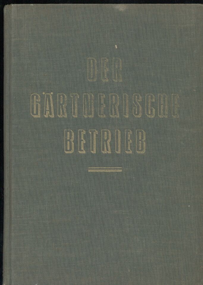 Nicolaisen,Nicolai+Kurt Schubert (Hrsg.)  Der Gärtnerische Betrieb 