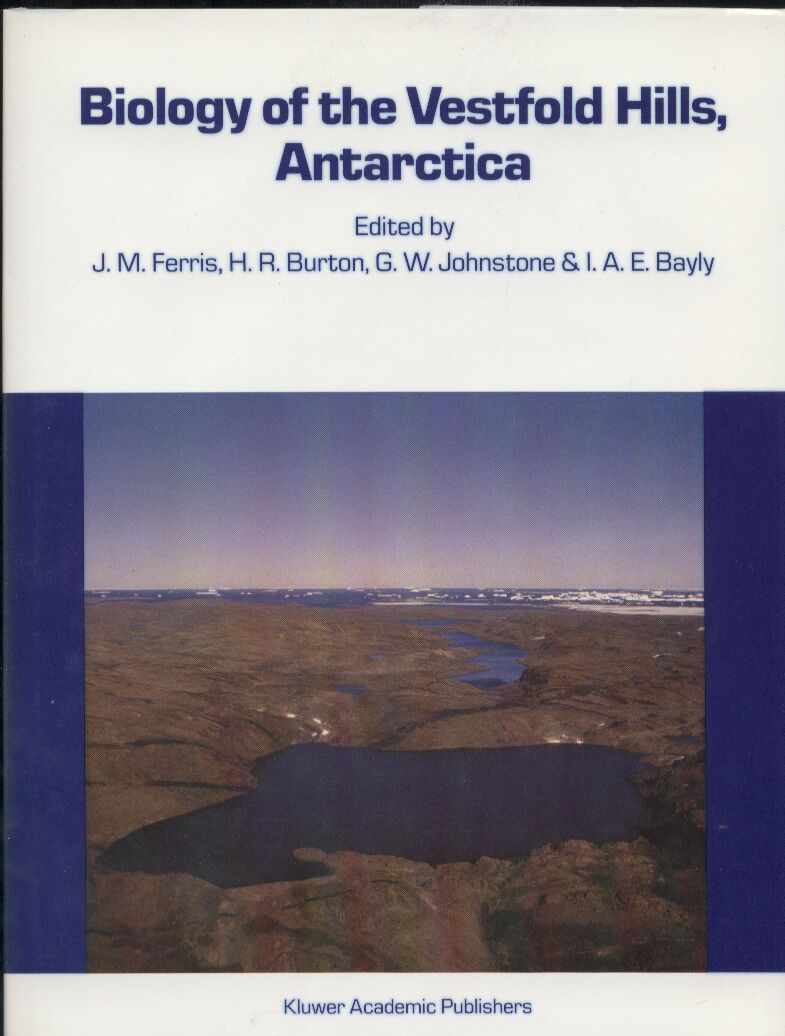 Ferris,J.M.+H.R.Burton+G.W.Johnston+A.E.Bayly  Biology of the Vestfold Hills Antarctica 