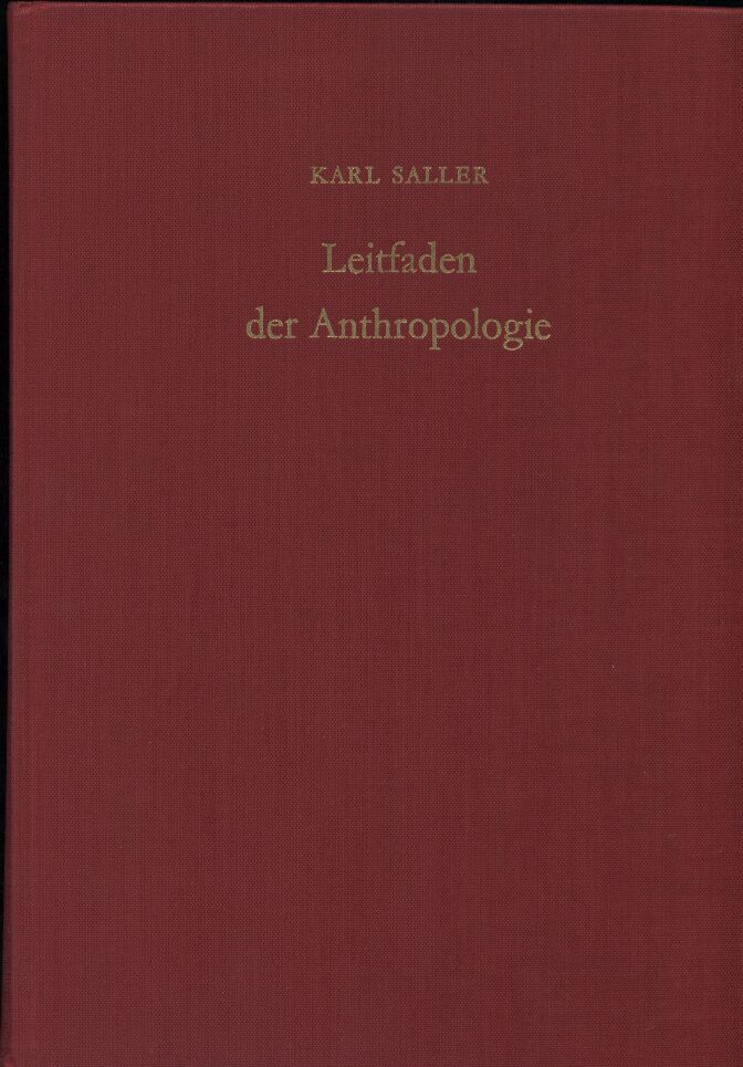 Saller,Karl  Leitfaden der Anthropologie 