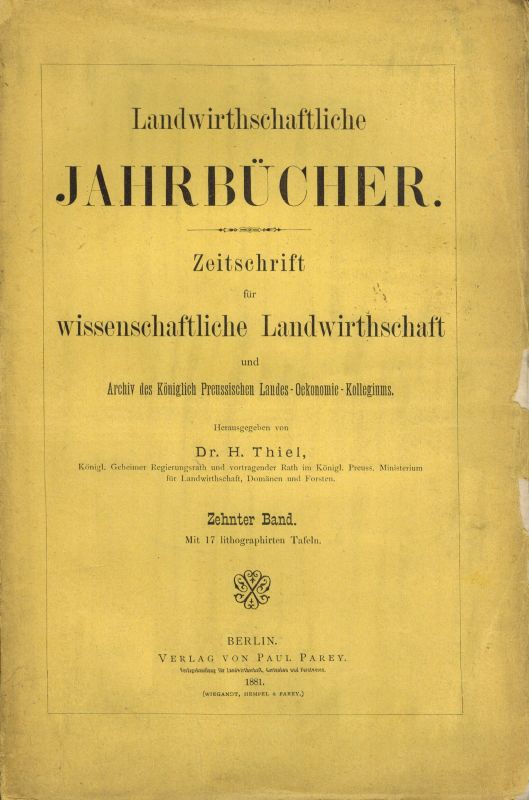 Landwirtschaftliche Jahrbücher  Landwirthschaftliche Jahrbücher Zehnter Band 1881 