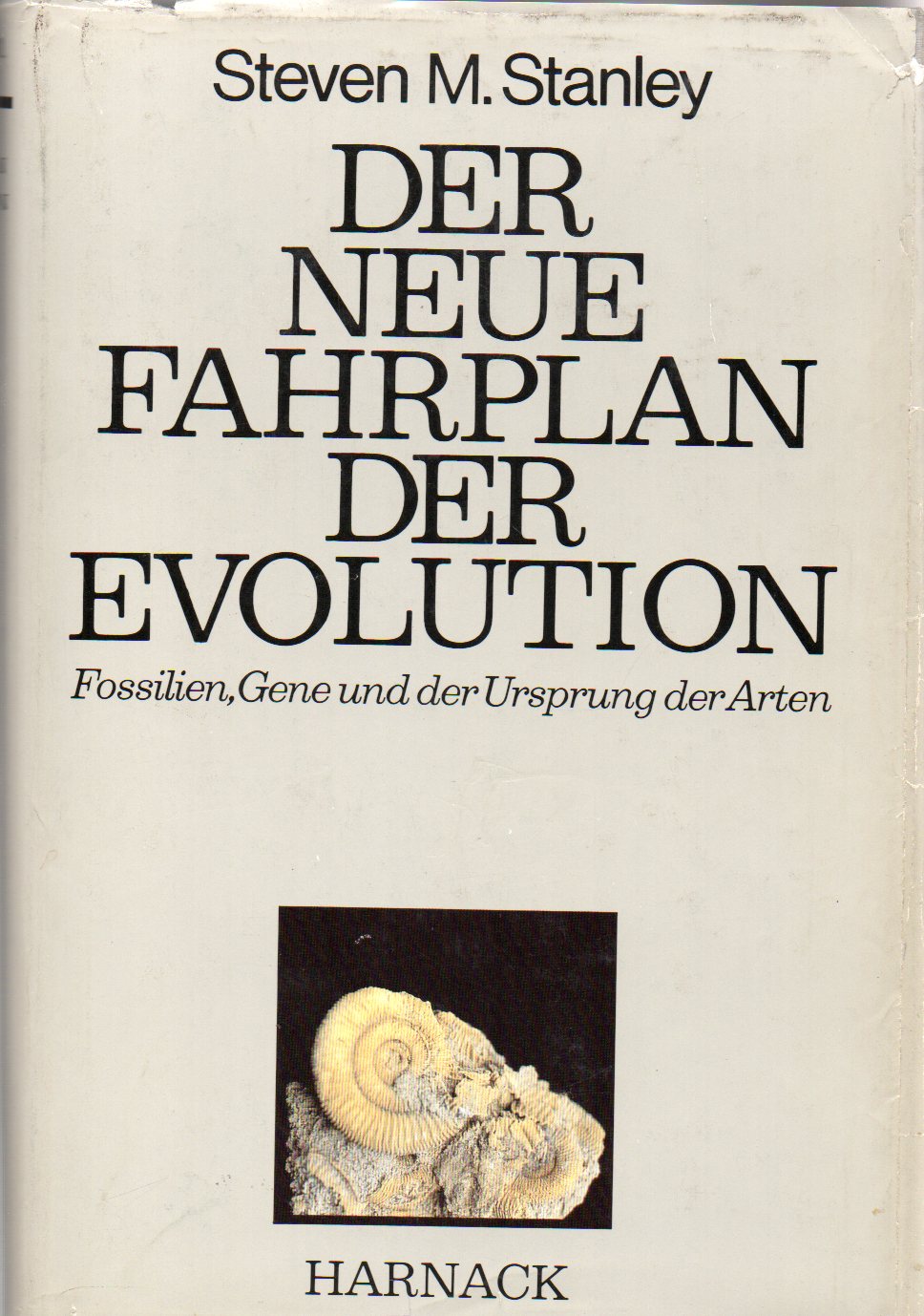 Stanley,Steven M.  Der neue Fahrplan der Evolution 