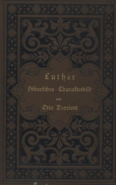 Devrient,Otto  Luther.Historisches Charakterbild in sieben Abtheilungen 